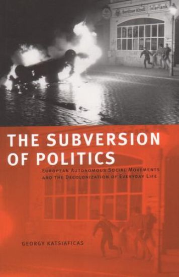 The Subversion Of Politics