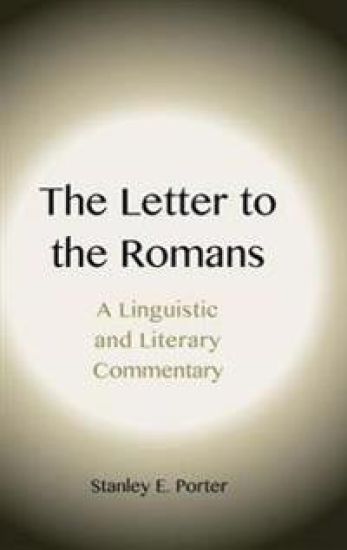 The Letter to the Romans: A Linguistic and Literary Commentary
