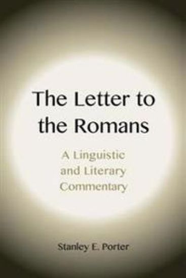 The Letter to the Romans: A Linguistic and Literary Commentary