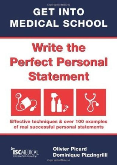 Get into Medical School - Write the Perfect Personal Statement