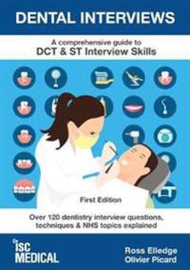 Dental Interviews - A Comprehensive Guide to DCTST Interview Skills