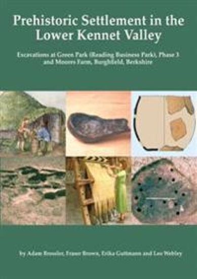 Prehistoric Settlement in the Lower Kennet Valley