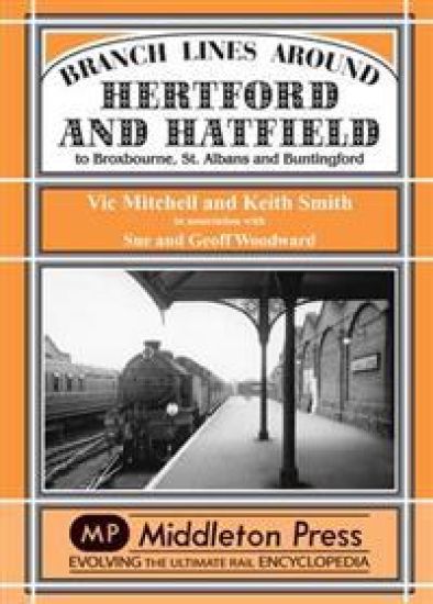 Branch Lines Around Hertford and Hatfield
