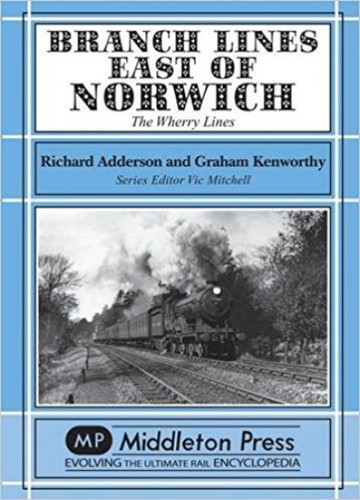 Branch Lines East of Norwich