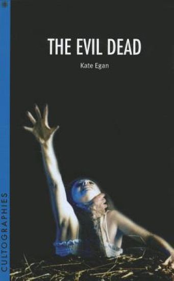 The Evil Dead – Kate Egan, kirjan kansikuva
