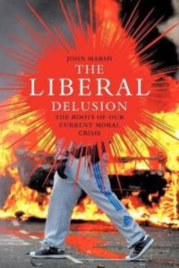 The Liberal Delusion