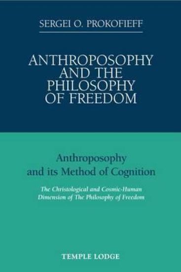 Anthroposophy and the Philosophy of Freedom