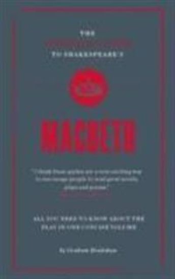 The Connell Guide To Shakespeare's Macbeth