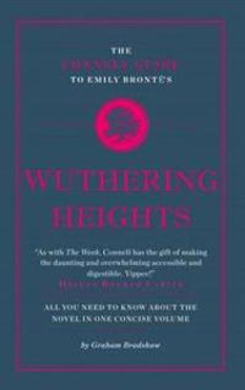 The Connell Guide To Emily Bronte's Wuthering Heights