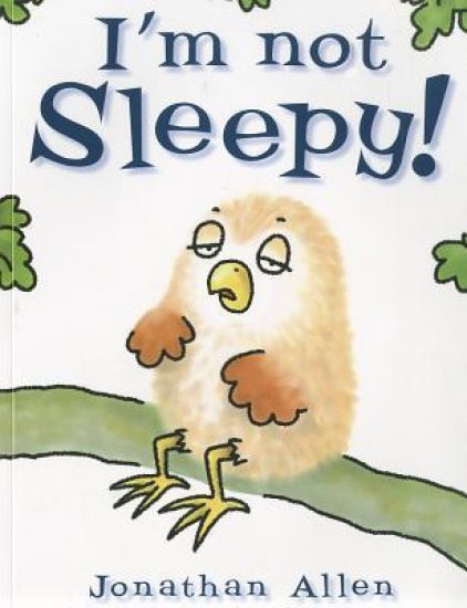 I'm Not Sleepy!