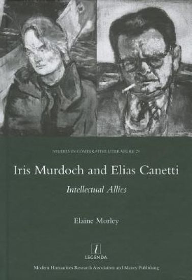 Iris Murdoch and Elias Canetti