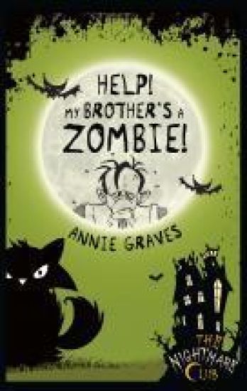 The Nightmare Club 1: Help! My Brother's a Zombie