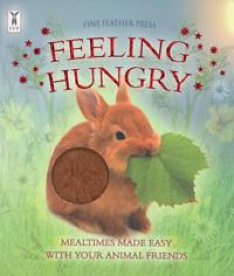 Feeling Hungry: Interactive Touch-and-Feel Board Book to Help with Mealtimes