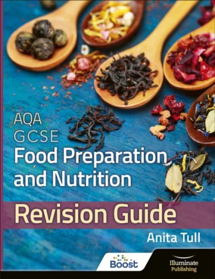 AQA GCSE Food PreparationNutrition: Revision Guide