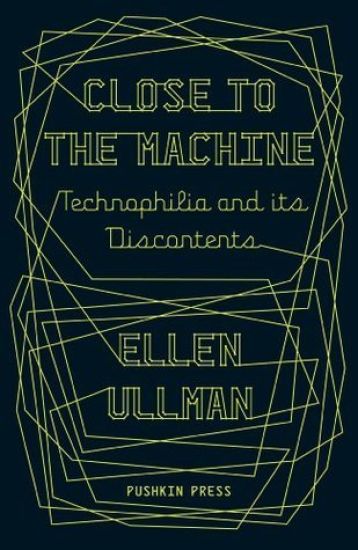 Close to the Machine – Ellen Ullman, kirjan kansikuva