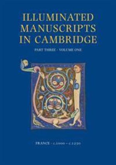 A Catalogue of Western Book Illumination in the Fitzwilliam Museum and the Cambridge Colleges. Part Three