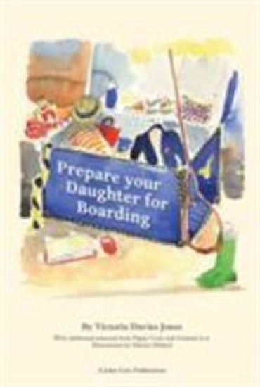 Prepare your daughter for boarding: Ensuring Your Daughter is Ready to Get the Most out of Boarding School – Graham Lee, kirjan kansikuva