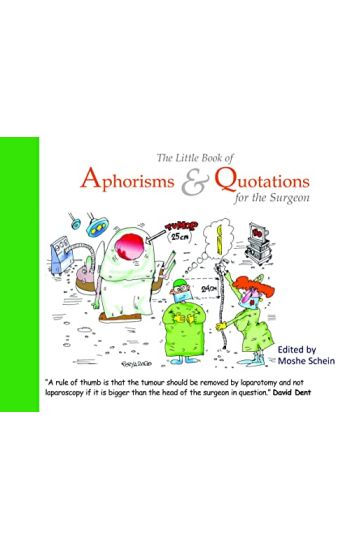 The Little Book of Aphorisms & Quotations for the Surgeon