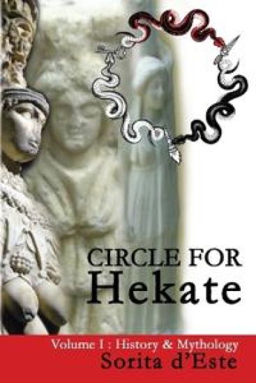 Circle for Hekate - Volume I – Sorita D'Este, kirjan kansikuva