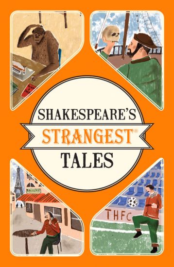 Shakespeare's Strangest Tales