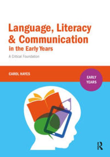 Language, Literacy and Communication in the Early Years