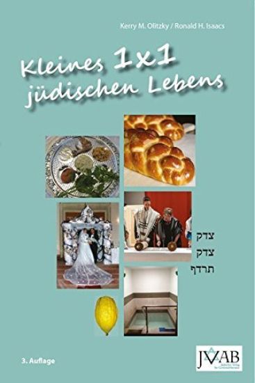 1x1 Kleines 1x1 Juedischen Lebens: Eine Illustrierte Anleitung Juedischer Praxis und Basisinformationen Juedischen Wissens