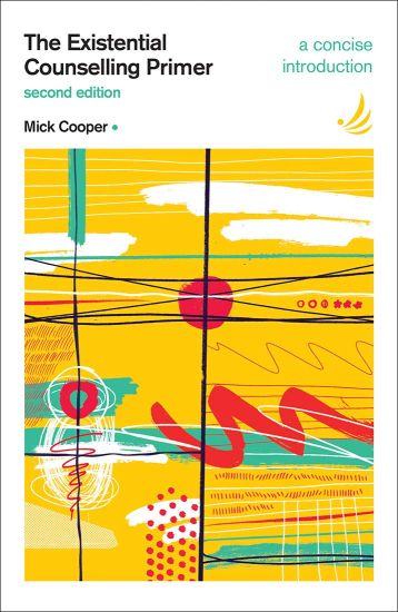 The Existential Counselling Primer (second edition)
