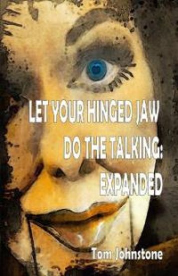 Let Your Hinged Jaw Do the Talking