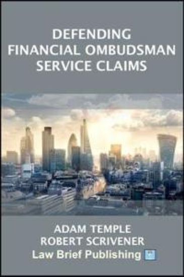 Defending Financial Ombudsman Service Claims