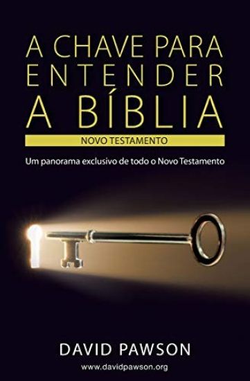 A Chave Para Entender a Bíblia
