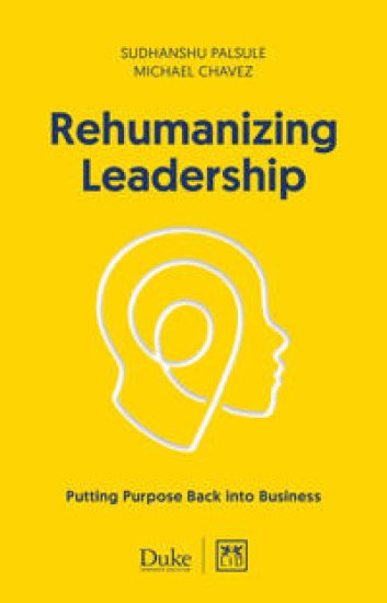 Rehumanizing Leadership
