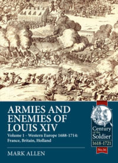 Armies and Enemies of Louis XIV