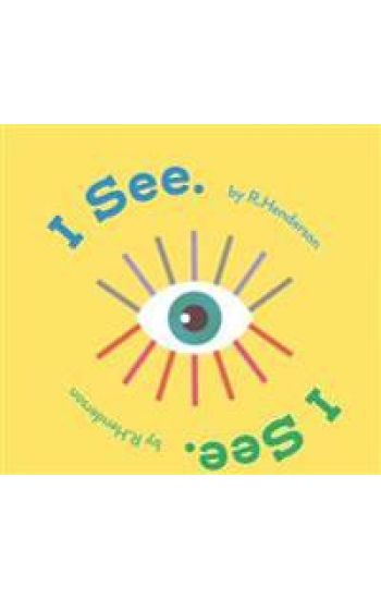 I See, I See. – Robert Henderson, kirjan kansikuva