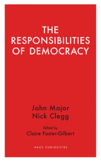 The Responsibilities  of Democracy