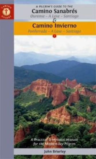 A Pilgrim's Guide to the Camino Sanabrés & Camino Invierno