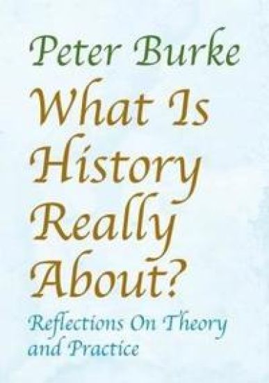 What is History Really About?