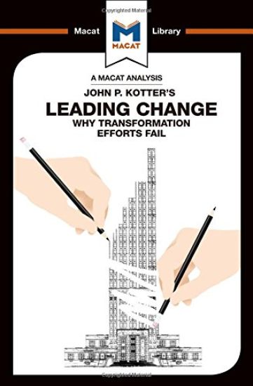 An Analysis of John P. Kotter's Leading Change