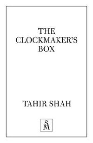 The Clockmaker's Box – Tahir Shah, kirjan kansikuva