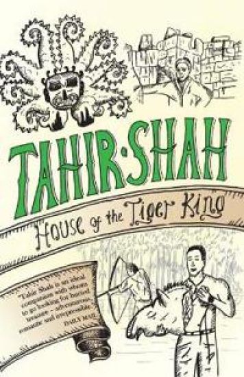 House of the Tiger King – Tahir Shah, kirjan kansikuva