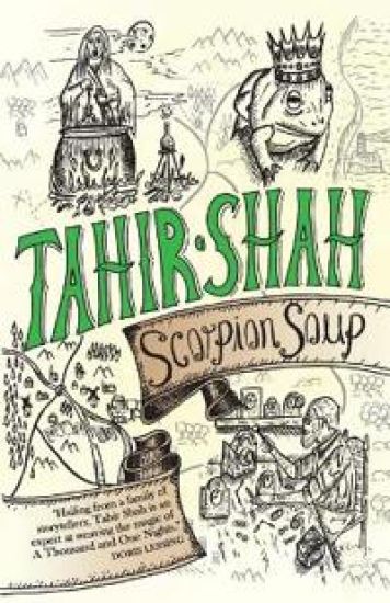 Scorpion Soup – Tahir Shah, kirjan kansikuva