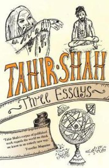Three Essays – Tahir Shah, kirjan kansikuva