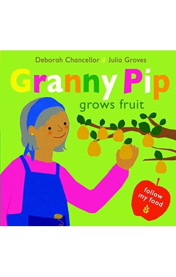 Granny Pip Grows Fruit