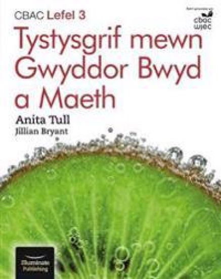 CBAC Lefel 3 Tystysgrif mewn Gwyddor Bwyd a Maeth