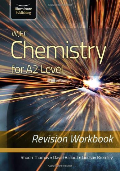 WJEC Chemistry for A2 Level - Revision Workbook
