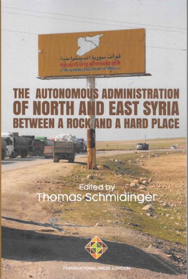 The Autonomous Administration of North and East Syria: Between A Rock and A Hard Place