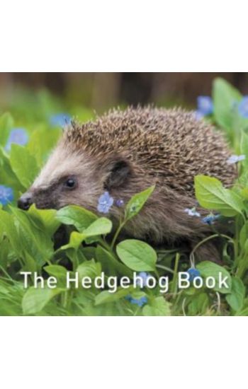Nature Book Series: The Hedgehog Book