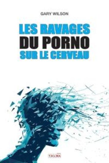 Les Ravages du porno sur le cerveau