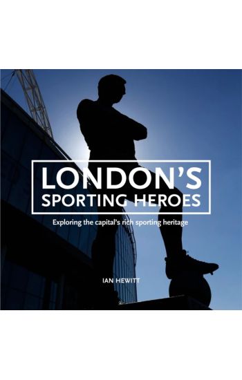 London's Sporting Heroes