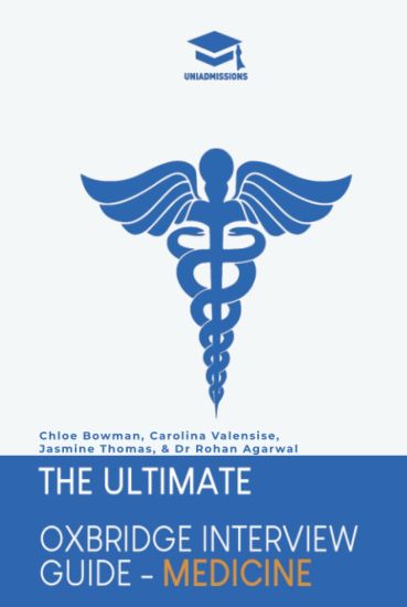 The Ultimate Oxbridge Interview Guide: Medicine – Chloe Bowman, kirjan kansikuva