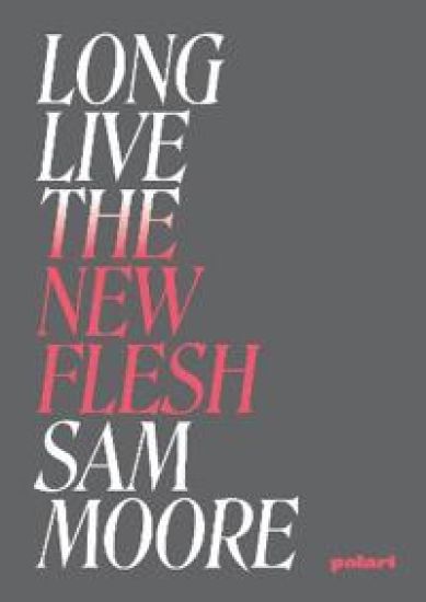 Long live the new flesh